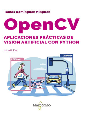 cover image of OpenCV. Aplicaciones prácticas de visión artificial con Python--2.ª edición